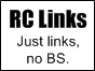 No BS, just RC links.